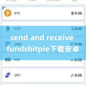 send and receive fundsbitpie下载安卓